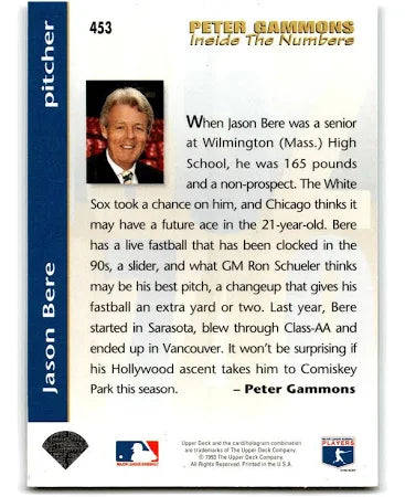 1993 Upper Deck Inside the Numbers Peter Gammons Jason Bere Baseball Card #453